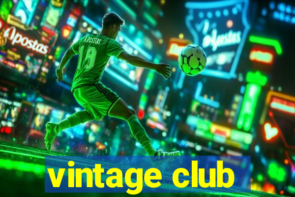 vintage club